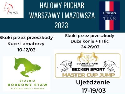 Halowy Puchar Warszawy i Mazowsza w Stajni Bobrowy Staw 10-12.03.2023
